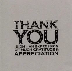 Thank you IDIOM - clay